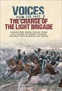 The Charge of the Light Brigade (Voices From the Past)