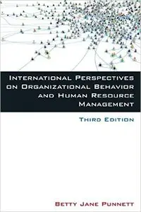 International Perspectives on Organizational Behavior and Human Resource Management, 3 edition (repost)