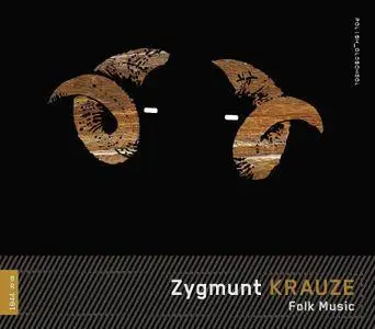 Ad Hoc Ensemble, Szymon Bywalec - Zygmunt Krauze: Folk Music (2018)