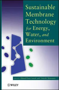 Sustainable Membrane Technology for Energy, Water, and Environment
