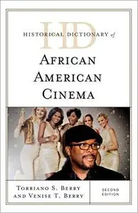 Historical Dictionary of African American Cinema, 2nd Edition