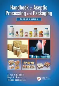 Handbook of Aseptic Processing and Packaging, Second Edition (repost)