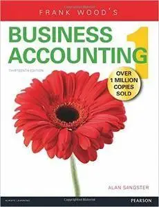 Frank Wood's Business Accounting (13 edition) (repost)