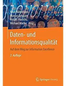 Daten- und Informationsqualität: Auf dem Weg zur Information Excellence (Auflage: 3)