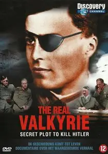 Discovery Channel - The Real Valkyrie: Secret Plot to Kill Hitler (2004)