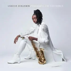 Lakecia Benjamin - Pursuance: The Coltranes (2020)