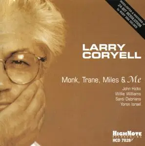 Larry Coryell - Monk, Trane, Miles & Me (1999) {HighNote Records HCD7028 rec 1998}