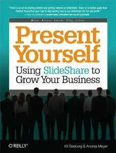 Present Yourself: Using SlideShare to Grow Your Business (repost)