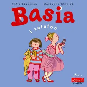 «Basia i telefon» by Zofia Stanecka