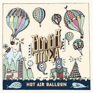 Bomba Titinka - Hot Air Balloon (2017)