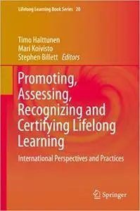 Promoting, Assessing, Recognizing and Certifying Lifelong Learning: International Perspectives and Practices (Repost)