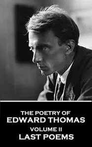 «The Poetry of Edward Thomas» by Edward Thomas