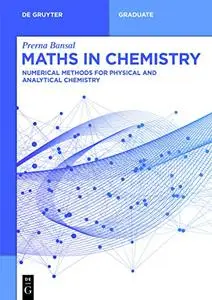 Maths in Chemistry: Numerical Methods for Physical and Analytical Chemistry