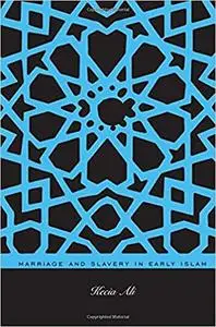 Marriage and Slavery in Early Islam