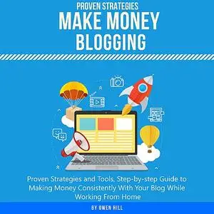 «Make Money Blogging» by Owen Hill