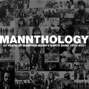 Manfred Mann's Earth Band - Mannthology: 50 Years of Manfred Mann's Earth Band 1971-2021 (2021)