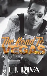 «The Road To Vegas» by L.J. Diva