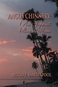 «Angus Chinnery» by Hugo F.Vanterpool