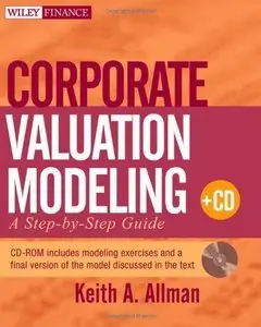 Corporate Valuation Modeling: A Step-by-Step Guide (Repost)