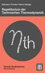 Repetitorium der Technischen Thermodynamik
