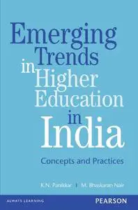 Emerging Trends in Higher Education in India: Concepts and Practices
