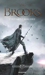 L' Ultimo Cavaliere - Le leggende di Shannara vol.1 (2011)