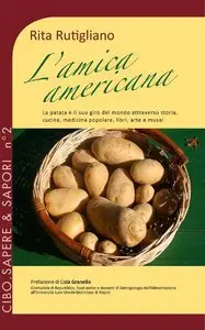 Rita Rutigliano - L'amica americana (Cibo.Sapere & sapori Vol. 2)