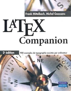 Frank Mittelbach, Michel Goossens, "LaTeX companion", 2e édition