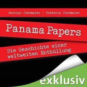 Panama Papers: Die Geschichte einer weltweiten Enthüllung