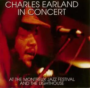 Charles Earland - In Concert: At The Montreux Jazz Festival and The Lighthouse (1972-1974) {Pestige PRCD-24267-2 rel 2002}