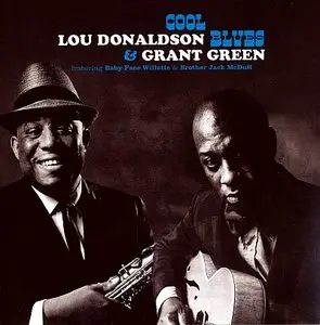 Lou Donaldson & Grant Green - Cool Blues (1961)