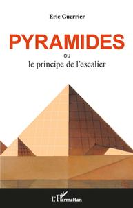 Eric Guerrier, "Pyramides ou le principe de l'escalier"