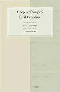 Corpus of Soqotri Oral Literature: Volume 1