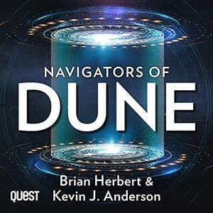 Navigators of Dune: Dune: Schools of Dune, Book 3 [Audiobook]