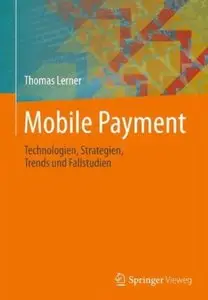 Mobile Payment: Technologien, Strategien, Trends und Fallstudien [Repost]