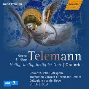 Ulrich Stötzel - Telemann: Heilig, heilig, heilig ist Gott (2005)