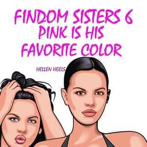 «Findom Sisters 6» by Hellen Heels