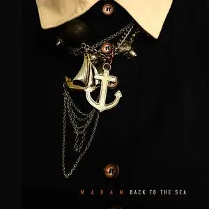 Madam - Back To The Sea (2016)