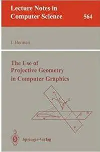 The Use of Projective Geometry in Computer Graphics