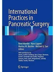 International Practices in Pancreatic Surgery [Repost]