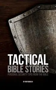 Tactical Bible Stories: Personal Security Tips from the Bible