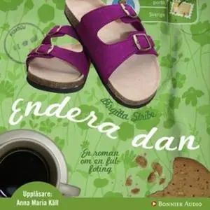«Endera dan» by Birgitta Stribe