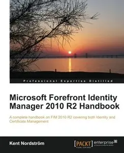 Microsoft Forefront Identity Manager 2010 R2 Handbook