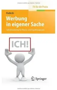 Werbung in eigener Sache: Selbstmarketing für Physio- und Ergotherapeuten
