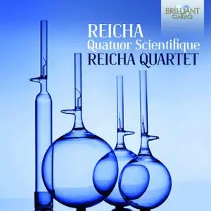 Reicha Quartet - Reicha: Quatuor Scientifique (2019) [Official Digital Download]