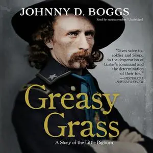 «Greasy Grass» by Johnny D. Boggs