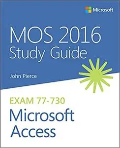 MOS 2016 Study Guide Microsoft Access (Repost)