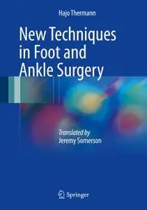New Techniques in Foot and Ankle Surgery