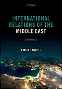 International Relations of the Middle East (4th Edition)
