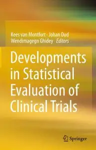 Developments in Statistical Evaluation of Clinical Trials
